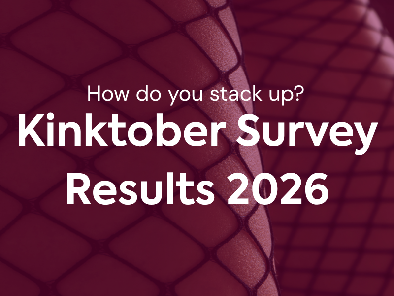 How Kinky Are You?: Kinktober Survey Results