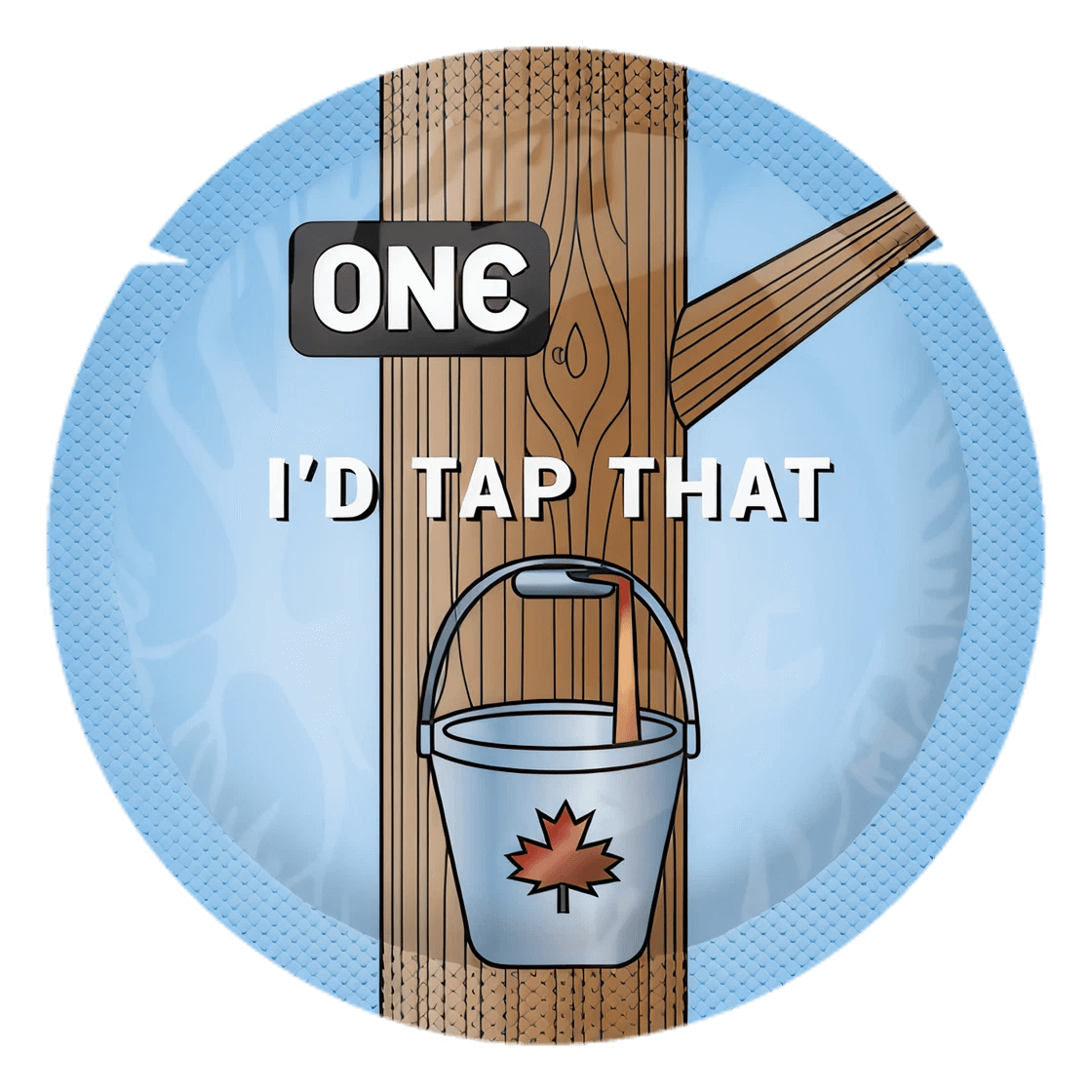 Illustration of a maple syrup tap with a bucket and text 'I'd Tap That' on a blue background.